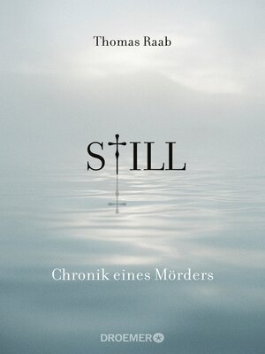 cover image of Still--Chronik eines Mörders